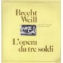 Brecht, Weill, Solisti LP Vinile L'Opera Da Tre Soldi / Ricordi – OCL16030 Sigillato