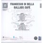 Francesco Di Bella LP Vinile Ballads Cafe' La Canzonetta FDM 1470623 ‎Sigillato