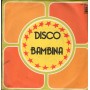 Boys Group Vinile 7" 45 giri Disco Bambina / Giro Girotondo / LS – LSN1055 Nuovo