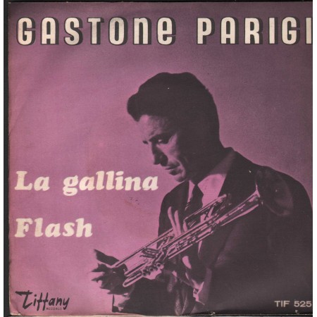 Gastone Parigi Vinile 7" 45 giri La Gallina / Flash / Tiffany – TIF525 Nuovo