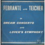 Ferrante And Teicher Vinile 7" 45 giri Dream Concerto / Lovers Symphony / UA3106