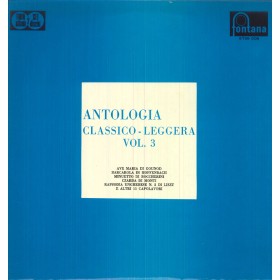 Various LP Vinile Antologia Classico - Leggera Vol. 3 / Fontana – 6736008 Nuovo Various LP Vinile Antologia Classico - Leggera Vol. 3 / Fontana – 6736008 Nuovo