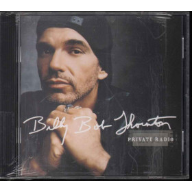 Billy Bob Thornton CD Private Radio / Lost Highway Sigillato 0008817023625 Billy Bob Thornton CD Private Radio Nuovo Sigillato 0008817023625