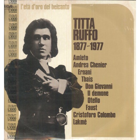 Titta Ruffo LP Vinile L'Età D'Oro Del Belcanto, 1877-1977 / RCA – VL47216 Sigillato