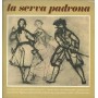 Pergolesi, Scotto, Bruscantini LP Vinile La Serva Padrona / Ricordi – SHRI1108 Nuovo