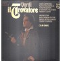 Verdi, Carreras, Ricciarelli LP Vinile Il Trovatore / 6769063 Sigillato