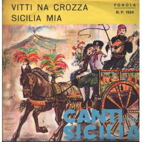 Piero Nigido Vinile 7" 45 giri Vitti Na Crozza / Sicilia Mia / Fonola – NP1524 Nuovo Piero Nigido Vinile 7" 45 giri Vitti Na Crozza / Sicilia Mia / Fonola – NP1524 Nuovo