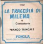 Franco Trincale Vinile 7" 45 giri La Tragedia Di Milena / Fonola – NP2098 Nuovo