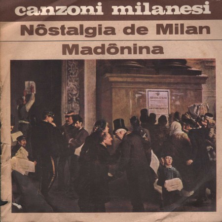 A.Milani, G. Traversi Vinile 7" 45 giri Nostalgia De Milan / Madonina / Signal – S36 Nuovo