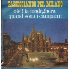 Milani, Traversi Vinile 7" 45 giri Ole La Fondeghera / Quand Sona I Campann Milani, Traversi Vinile 7" 45 giri Ole La Fondeghera / Quand Sona I Campann