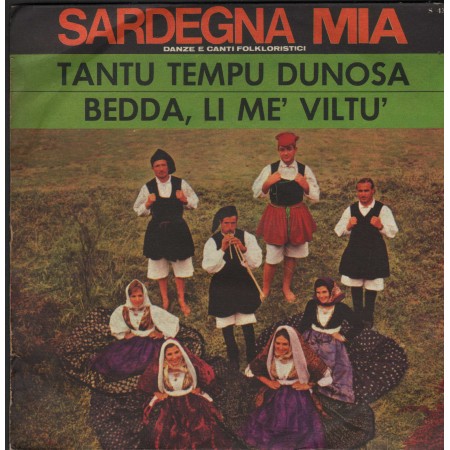 Quintetto Di Aggius Vinile 7" 45 giri Tantu Tempu Dunusa / Bedda, Li Me Viltu / S43 Nuovo