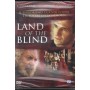 Land Of The Blind DVD Robert Edwards / 8032807023854 Sigillato