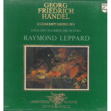 Handel, Leppard LP Vinile 12 Concerti Grossi Op. 6 / Philips – 6768164 Sigillato