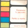 Giulietta Sacco Vinile 7" 45 giri Femmena 'E Peccato / Ferito A Morte / CS5003 Nuovo