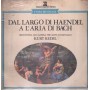 Orchestra Pro Arte di Monaco, Redel LP Vinile Dal Largo Di Haendel A L'Aria Di Bach / EFM8022