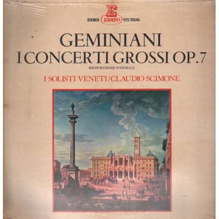 Geminiani, I Solisti Veneti, Scimone LP Vinile I Concerti Grossi, Op. 7 / STU70546