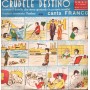 Franco Vinile 7" 45 giri Crudele Destino / GMSC – 938 Nuovo