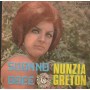 Nunzia Greton Vinile 7" 45 giri Suonno Doce / Serenata 'E 'Na Zingara / K10112 Nuovo