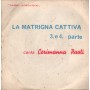 Cerimanna Paoli Vinile 7" 45 giri La Matrigna Cattiva 1,2 Parte / PR1784 Nuovo