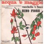 Nino Fiore Vinile 7" 45 giri Acqua 'E Maggio / Vucchella 'E Fuoco / CA10074 Nuovo