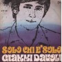 Gianni Davoli Vinile 7" 45 giri Sereno / Solo Chi È Solo / DET – DTP30 Nuovo