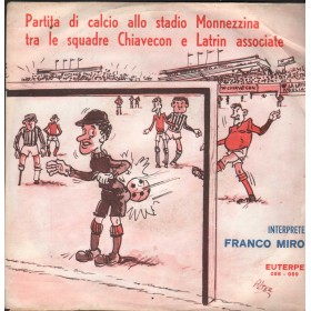 Allocca, Di Napoli Vinile 7" 45 giri  Partita Di Calcio Tra Le Squadre Chiavecon E Latrin