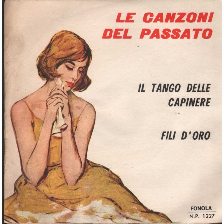Walter Artioli Vinile 7" 45 giri Tango Delle Capinere / Fili D'Oro / NP1227 Nuovo