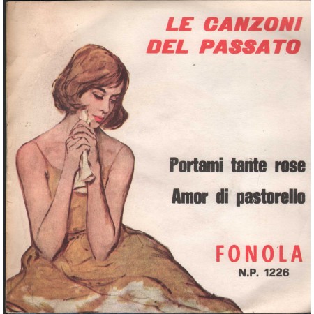 Walter Artioli Vinile 7" 45 giri Portami Tante Rose / Amor Di Pastorello / NP1226 Nuovo