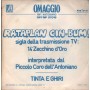 Coro Dell'Antoniano Vinile 7" 45 giri Rataplan Cin-Bum / Tinta E Ghiri / RFFNP97016 Nuovo
