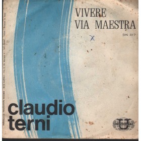 Claudio Terni Vinile 7" 45 giri Vivere / Via Maestra / Universal  – DN417 Nuovo Claudio Terni Vinile 7" 45 giri Vivere / Via Maestra / Universal  – DN417 Nuovo