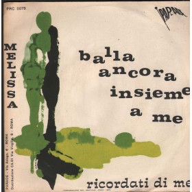 Melissa Vinile 7" 45 giri Balla Ancora Insieme A Me / Ricordati Di Me / PRC5078 Nuovo