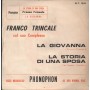 Franco Trincale Vinile 7" 45 giri La Giovanna / La Storia Di Una Sposa / NP1632 Nuovo