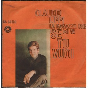Claudio Lippi Vinile 7" 45 giri Se Tu Vuoi / La Ragazza Che Mi Va / BB03150 Nuovo Claudio Lippi Vinile 7" 45 giri Se Tu Vuoi / La Ragazza Che Mi Va / BB03150 Nuovo