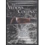 La Vedova Della Collina DVD Peter Svatek / 8026120179589 Sigillato