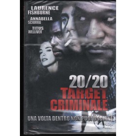 20/20 - Target Criminale DVD Laurence Fishburne / 8016207307523 Sigillato 20/20 - Target Criminale DVD Laurence Fishburne / 8016207307523 Sigillato
