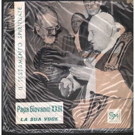Papa Giovanni XXIII Vinile 7" 45 giri La Sua Voce - Il Testamento Spirituale / DM1004 Nuovo