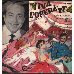 Navarrini, Ballinari, Artioli Vinile 7" 45 giri Viva L'Operetta / EP13004 Nuovo Navarrini, Ballinari, Artioli Vinile 7" 45 giri Viva L'Operetta / EP13004 Nuovo