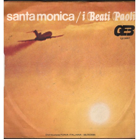 I Beati Paoli Vinile 7" 45 giri Santa Monica / Canto D'Amore / GEB – CD5007 Nuovo