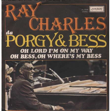 Ray Charles Vinile 7" 45 giri Oh Lord I'm On My Way / Oh Bess, Oh Where's My Bess / HL10541