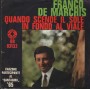 Franco De Marchis Vinile 7" 45 giri  Quando Scende Il Sole / In Fondo Al Viale / BB03133