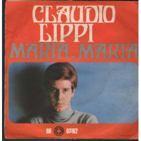 Claudio Lippi Vinile 7" 45 giri Maria, Maria / Il Nostro Giorno /  BB03162 Claudio Lippi Vinile 7" 45 giri Maria, Maria / Il Nostro Giorno /  BB03162