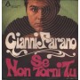 Gianni Farano Vinile 7" 45 giri Se Perdessi Te / Se Non Torni Tu / BD8003