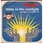 Sippy Azizollah Vinile 7" 45 giri Mine Is The Sunlight / You Gotta Try A Little Bit / AN415