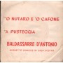 Baldassarre, D'Antonio Vinile 7" 45 giri O Notaro E 'O Cafone / 'A Pusteggia / 1187 Nuovo