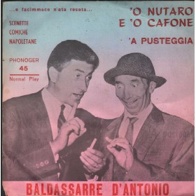 Baldassarre, D'Antonio Vinile 7" 45 giri O Notaro E 'O Cafone / 'A Pusteggia / 1187 Nuovo Baldassarre, D'Antonio Vinile 7" 45 giri O Notaro E 'O Cafone / 'A Pusteggia / 1187 Nuovo