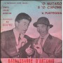 Baldassarre, D'Antonio Vinile 7" 45 giri O Notaro E 'O Cafone / 'A Pusteggia / 1187 Nuovo