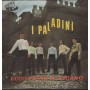 Salvatore Motta, I Paladini Vinile 7" 45 giri Un Amore Come Il Nostro / Ecco Viene Il Giorno