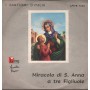 Aurelio Fierro Vinile 7" 45 giri Miracolo Di S. Anna A Tre Figliuole / LFKR7003