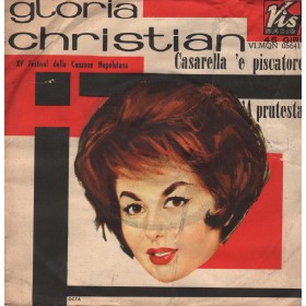 Gloria Christian Vinile 7" 45 giri Casarella 'E Piscatore / 'A Prutesta / VLMQN056411