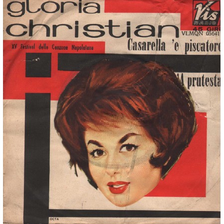Gloria Christian Vinile 7" 45 giri Casarella 'E Piscatore / 'A Prutesta / VLMQN056411
